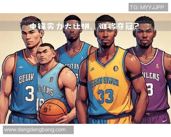 NBA新赛季25大球星评选揭晓谁将成为第三中锋的热门人选